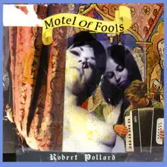 Motel of Fools by Robert Pollard album reviews, ratings, credits
