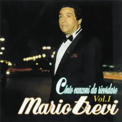 Cento canzoni da ricordare, Vol. 1 (The Best Collection of Classic Neapolitan Songs) by Mario Trevi album reviews, ratings, credits