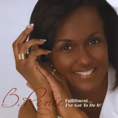 Fulfillment... I've Got to Do It by B. Renee album reviews, ratings, credits