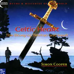 Celtic Heart - The Story of Tristan and Iseult by Simon Cooper album reviews, ratings, credits