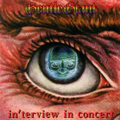 In'terview In Concert by Gentle Giant album reviews, ratings, credits