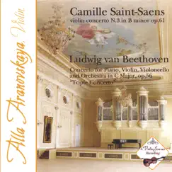 Saint-Saens violin Concerto, Beethoven Triple Concerto by Alla Aranovskaya album reviews, ratings, credits