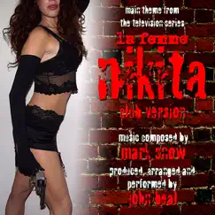 La Femme Nikita (Main Theme) [Club Version] - Single by John Beal album reviews, ratings, credits