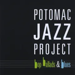 Bop, Ballads & Blues by Potomac Jazz Project album reviews, ratings, credits