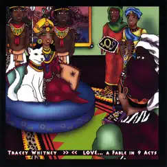 Love... a Fable In 9 Acts by Tracey Whitney album reviews, ratings, credits