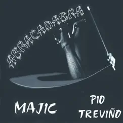 Abracadabra by Pio Trevino y Majic album reviews, ratings, credits
