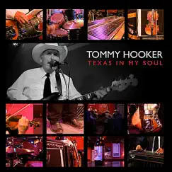 Texas In My Soul by Tommy Hooker album reviews, ratings, credits