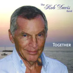 Together by The Rob Davis Band album reviews, ratings, credits