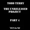 The Unreleased Project, Pt. 4 - EP album lyrics, reviews, download