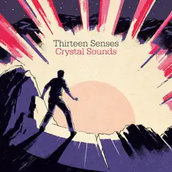 Crystal Sounds (Deluxe Edition) by Thirteen Senses album reviews, ratings, credits