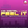 Feel It (feat. Kyla ) - Single album lyrics, reviews, download