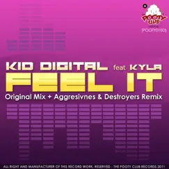 Feel It (feat. Kyla ) - Single by Kid Digital album reviews, ratings, credits