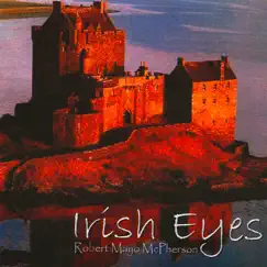 Irish Eyes by Robert McPherson album reviews, ratings, credits