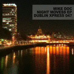 Night Moves - EP by Mike Doc album reviews, ratings, credits