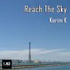 Reach the Sky - Single album lyrics, reviews, download