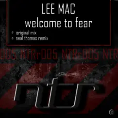 Welcome to Fear (Neal Thomas Remix) Song Lyrics