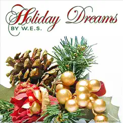 Holiday Dreams by Wes album reviews, ratings, credits