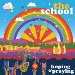 Hoping And Praying by The School album reviews, ratings, credits