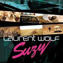 Suzy (feat. Mod Martin) by Laurent Wolf album reviews, ratings, credits