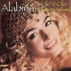 Olé y Ola (Salma Ya Salama) by Alabina album reviews, ratings, credits