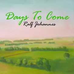 Days to Come by Ralf Johannes Leineweber album reviews, ratings, credits