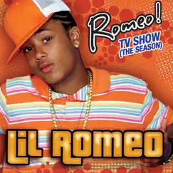Romeo! TV Show (The Season) by Lil' Romeo album reviews, ratings, credits