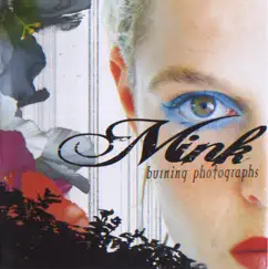 Burning Photographs by Mink album reviews, ratings, credits