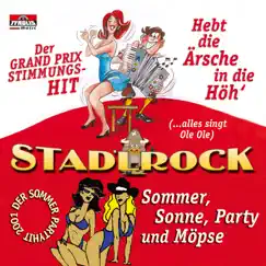 Hebt die Ärsche in die Höhe by Stadlrock album reviews, ratings, credits
