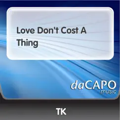 Love Don't Cost a Thing - Single by TK album reviews, ratings, credits