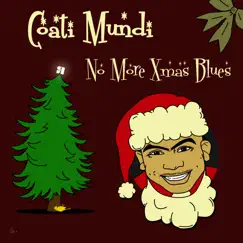 No More Xmas Blues - Single by Coati Mundi album reviews, ratings, credits