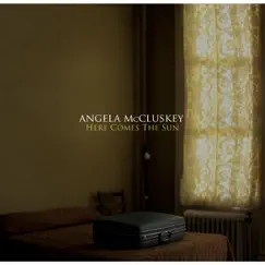 Here Comes the Sun (Benefiting Sweet Relief) - Single by Angela McCluskey album reviews, ratings, credits