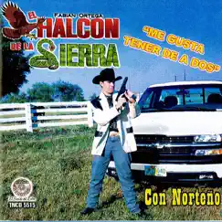 Me Gusta Tener De a Dos by El Halcon de la Sierra album reviews, ratings, credits