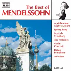 Mendelssohn : The Best of Mendelssohn by Oliver von Dohnányi, Slovak Philharmonic Orchestra, Peter Nagy, Anthony Bramall, Benjamin Frith, Johannes Wildner, Slovak State Philharmonic Orchestra (Kosice), Takako Nishizaki & Kenneth Jean album reviews, ratings, credits