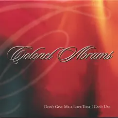 Don't Give Me a Love That I Can't Use - Radio Mix Song Lyrics