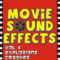 Vol. 4 Sounds of War, Explosions, Crashes and Battles by Movie Sound Effects album reviews, ratings, credits