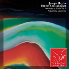 Franz Joseph Haydn, Dmitri Shostakovich: Ormandy in Russia (Vol. 5) by Eugene Ormandy & The Philadelphia Orchestra album reviews, ratings, credits