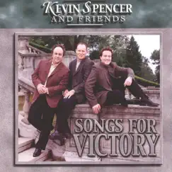 Songs for Victory by Kevin Spencer & Friends album reviews, ratings, credits