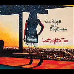 Last Night in Town - EP by Erin Brazill and the Brazillionaires album reviews, ratings, credits