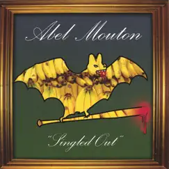 Singled Out by Abel Mouton album reviews, ratings, credits