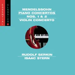 Mendelssohn: Piano Concertos Nos. 1 & 2 and Violin Concerto, Op. 64 by Columbia Symphony Orchestra, Eugene Ormandy, Isaac Stern, Rudolf Serkin & The Philadelphia Orchestra album reviews, ratings, credits