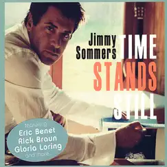 Time Stands Still by Jimmy Sommers album reviews, ratings, credits