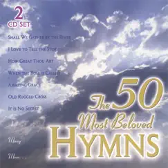 The 50 Most Beloved Hymns by Various Artists album reviews, ratings, credits