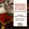 Fantaisies sur des thèmes d'opéra album lyrics, reviews, download