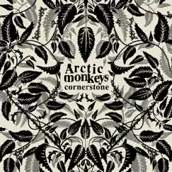 Cornerstone - EP by Arctic Monkeys album reviews, ratings, credits
