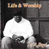 Life & Worship album lyrics, reviews, download