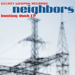 Hunting Duck EP by Neighbors album reviews, ratings, credits