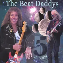 Five Moons by The Beat Daddys album reviews, ratings, credits