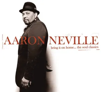 Download Bring It On Home to Me (feat. Charles Neville On Tenor Sax) Aaron Neville MP3