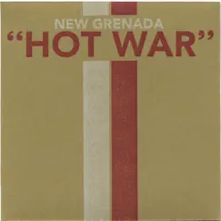 Hot War (Special Edition) by New Grenada album reviews, ratings, credits