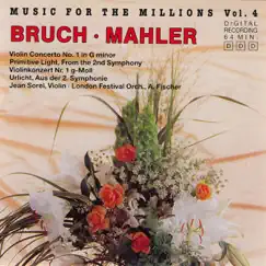 Music For The Millions Vol. 4 - Bruch / Mahler by Philharmonia Slavonica & Royal Philharmonic Orchestra album reviews, ratings, credits
